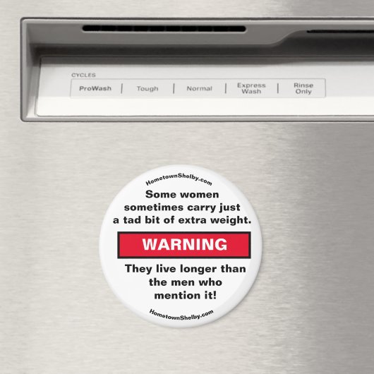 Manche Frauen tragen WARNmagnet Magnet (In Situ (Geschirrspüler))