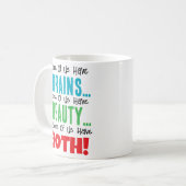 Manche haben Gehirne und Schönheit Kaffeetasse (Vorderseite Links)