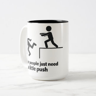 Manche Leute brauchen einfach nur einen kleinen Sc Zweifarbige Tasse