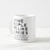 Manche Leute mögen Slinkies Funny Sarcastic Kaffeetasse (Vorderseite Links)
