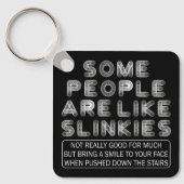 Manche Leute mögen Slinkies Sarcastic Zitat Schlüsselanhänger (Vorderseite)