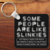 Manche Leute mögen Slinkies Sarcastic Zitat Schlüsselanhänger (Vorderseite)