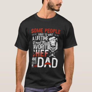 Manche Leute müssen warten, um ihren Lieblingskoch T-Shirt