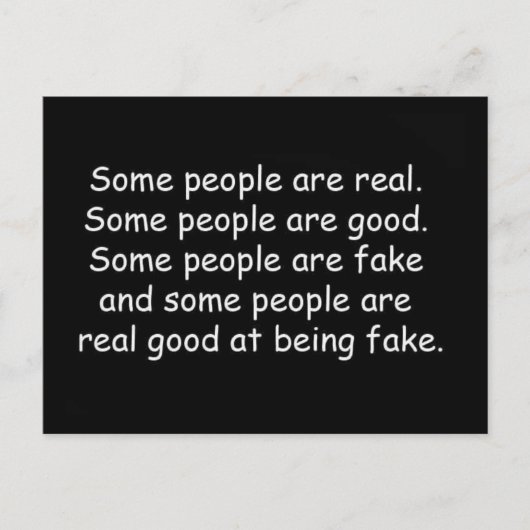 Manche Leute sind gute Fake Beleidigungen Haltung Postkarte (Vorderseite)