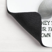 Manche Leute sind wie Slinkes Mousepad (Ecke)