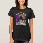Manche Leute sind wie Slinkies sarkastisch oder Co T-Shirt (Vorderseite)