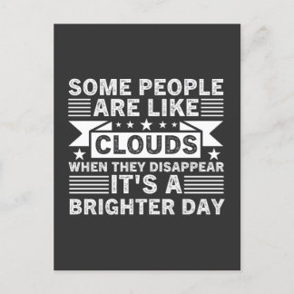 Manche Leute sind wie Wolken, wenn sie sie verschw Postkarte