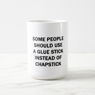 Manche Leute sollten einen Klebestick verwenden Kaffeetasse