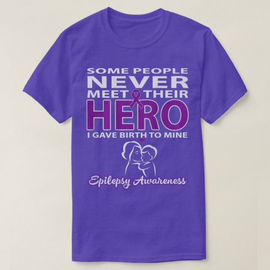 Manche Leute treffen nie ihren Helden - Epilepsie T-Shirt (Design vorne)
