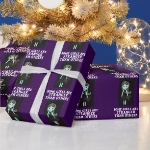 MANCHE MÄDCHEN SIND SELTSAMER ALS ANDERE GEBURTSTA GESCHENKPAPIER