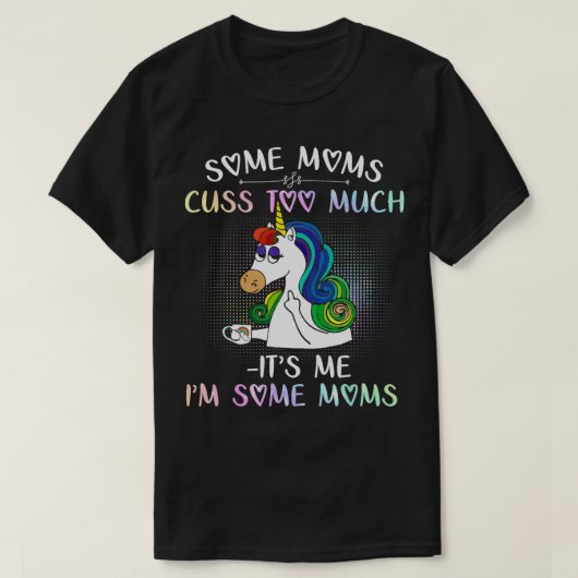 Manche Mamas beschäftigen sich zu sehr mit mir in  T-Shirt (Design vorne)