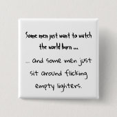 Manche Männer wollte einfach die Vierkanttaste Button (Vorderseite)