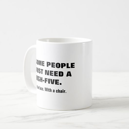 Manche Menschen brauchen einen hohen Fünf, im Gesi Kaffeetasse (Vorderseite Links)