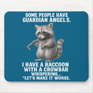 Manche Menschen haben Schutzengel, ich habe einen Mousepad