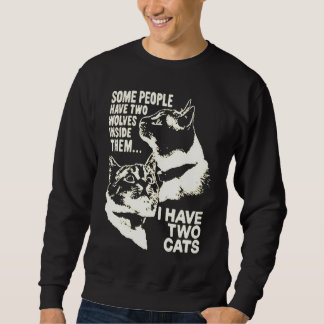 manche Menschen haben zwei Wölfe in sich ich habe Sweatshirt