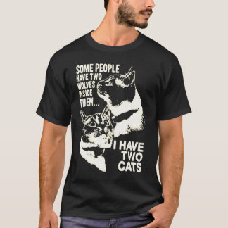 manche Menschen haben zwei Wölfe in sich ich habe T-Shirt
