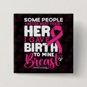 Manche Menschen treffen nie auf ihr Heldenbrust-Be Button (Vorderseite)