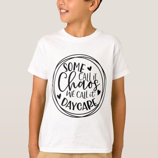 Manche nennen es Chaos - wir nennen es Daycare - L T-Shirt (Vorderseite)