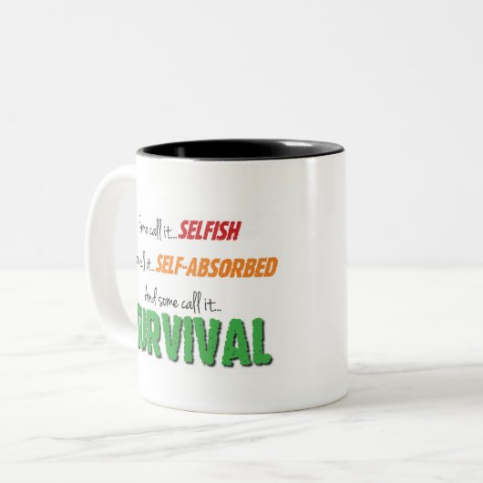 Manche nennen es Überleben Zweifarbige Tasse (Vorderseite Links)