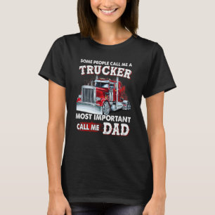 Manche nennen mich einen Lastwagen, der am wichtig T-Shirt