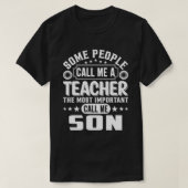 Manche nennen mich einen Lehrer SON T-Shirt (Design vorne)