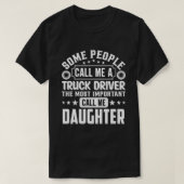 Manche nennen mich Truckfahrerdrossel T-Shirt (Design vorne)