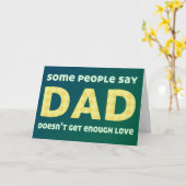 Manche sagen, Vater bekomme nicht genug Liebe Karte (Gelbe Blume)