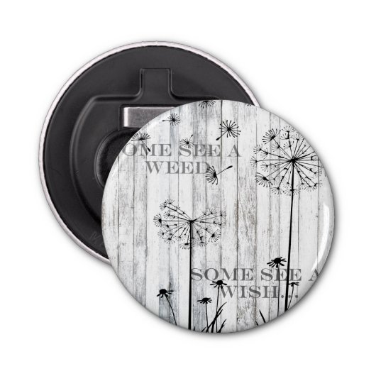 Manche sehen ein Unkraut Flaschenöffner (Vorderseite)