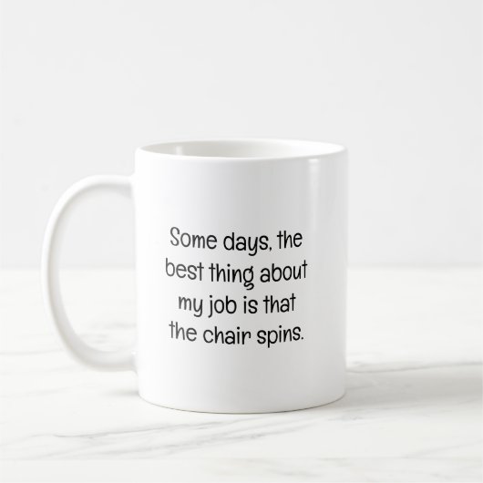 Manche Tage, das Beste auf der Arbeit Kaffeetasse (Links)