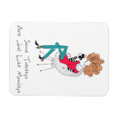 Manche Tage sind wie ein Montag Magnet (Horizontal)