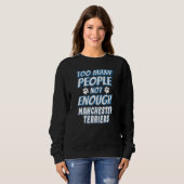 Manchester Terrier Breed Dog antisozial Sweatshirt (Vorne ganz)