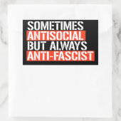 Manchmal antisozial, aber immer antifaschistisch rechteckiger aufkleber (Tasche)