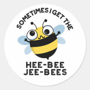 Manchmal bekomme ich die Heebee Jeebees Bee Wortsp Runder Aufkleber