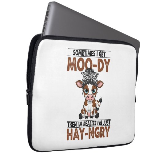 Manchmal bekomme ich eine moo-dy-hay-ngry Kuh Laptopschutzhülle (Vorne Rechts)