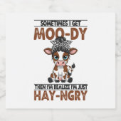Manchmal bekomme ich eine moo-dy-hay-ngry Kuh Schaumweinetikett (Einzelnes Label)