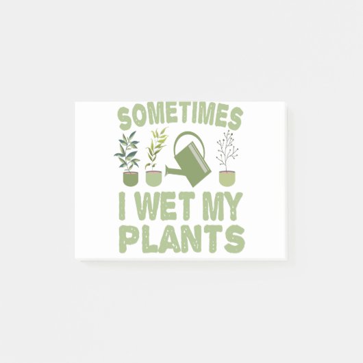 Manchmal bekomme ich meine Pflanze mit der lustige Post-it Klebezettel (Vorderseite)