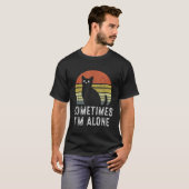 Manchmal bin alleine Cat Funny T-Shirt (Vorne ganz)