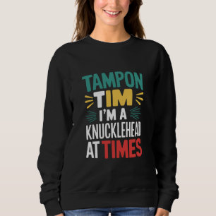 Manchmal bin ich ein Trottel Tim Walz Debatte 2024 Sweatshirt