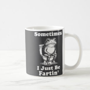 Manchmal bin ich einfach auf' Frosch Kaffeetasse
