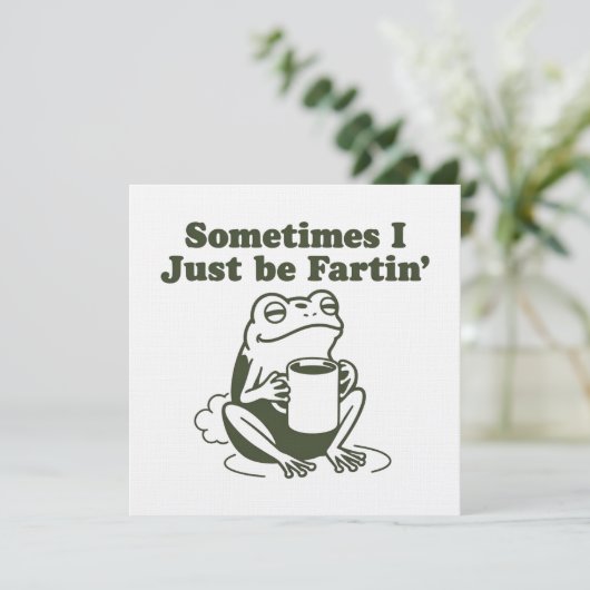 Manchmal bin ich einfach nur furzend lustiger Fros Einladung (Stehend Vorderseite)