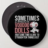 Manchmal brauchen Sie nur ein paar Voodoo Dollar f Button (Vorne & Hinten)