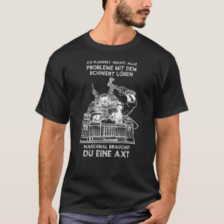 Manchmal braucht man einen Hammer Rückendruck Son  T-Shirt