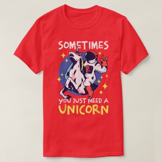 Manchmal braucht man nur ein Einhorn mit einem Ast T-Shirt (Design vorne)