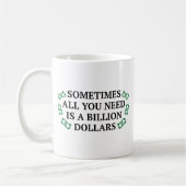 Manchmal braucht man nur eine Milliarde Dollar Kaffeetasse (Links)