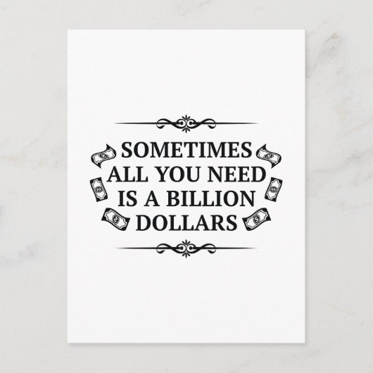 Manchmal braucht man nur eine Milliarde Dollar Postkarte (Vorderseite)