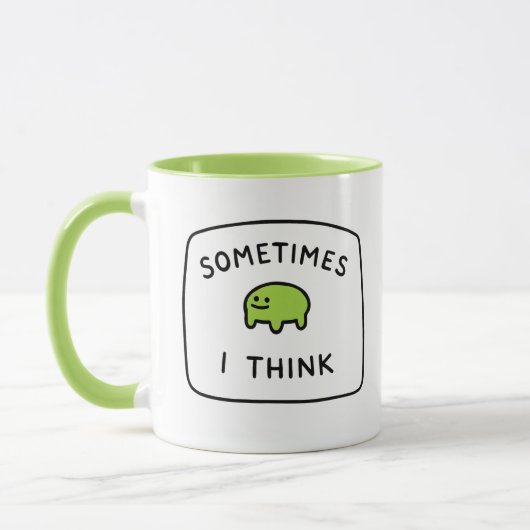 "Manchmal denke ich" Lustiger Blob-Becher Tasse (Links)