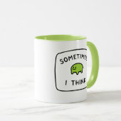 "Manchmal denke ich" Lustiger Blob-Becher Tasse (VorderseiteRechts)