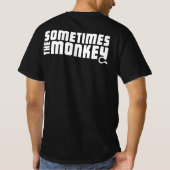 Manchmal der wertvolle dunkle T - Shirt des Affen (Rückseite)