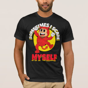 Manchmal erschrecke ich mich selbst T-Shirt