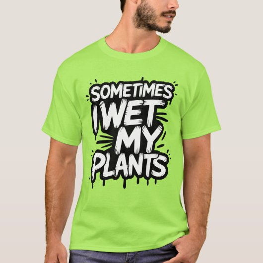 Manchmal esse ich meine Pflanze Funny Gardener T-Shirt (Vorderseite)